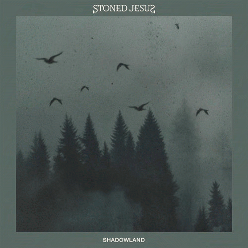 Stoned Jesus : Shadowland